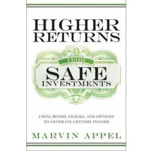 Higher Returns from Safe Investments by Dr. Marvin Appel BRAND NEW HC